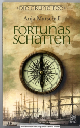Fortunas Schatten : historischer Kriminalroman