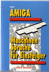 Amiga-Maschinensprache für Einsteiger