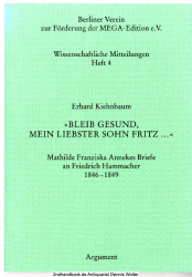 Bleib gesund, mein liebster Sohn Fritz ... : Mathilde Franziska Annekes Briefe an Friedrich Hammacher, 1846 - 1849