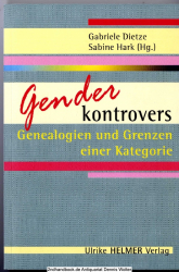 Gender kontrovers : Genealogien und Grenzen einer Kategorie