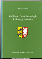 Wald- und Forstchronologie Schleswig-Holsteins seit der Nacheiszeit