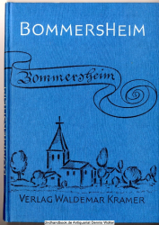 Stadtgeschichte von Oberursel am Taunus. Bd. 2., Bommersheim : Geschichte eines Dorfes