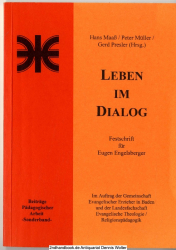 Leben im Dialog : Festschrift für Eugen Engelsberger