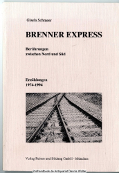 Brenner-Express : Berührungen zwischen Nord und Süd ; Erzählungen 1974 - 1994