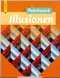 Patchwork-Illusionen : optische Täuschungen in Stoff