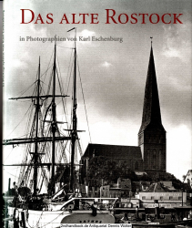 Das alte Rostock in Photographien von Karl Eschenburg