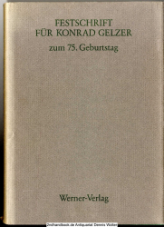 Festschrift für Konrad Gelzer zum 75. Geburtstag