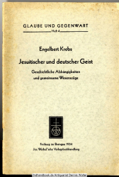 Jesuitischer und deutscher Geist : Geschichtl. Abhängigkeiten u. gemeinsame Wesenszüge