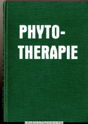 Phytotherapie : e. Lehr- u. Verordnungsbuch