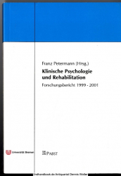 Klinische Psychologie und Rehabilitation : Forschungsbericht 1999 - 2001