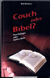 Couch oder Bibel? : Psychologie oder Gottes Rat? 