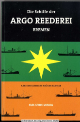 Die Schiffe der Argo-Reederei Bremen