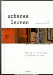 Urbanes lernen : Bildung und Intervention im öffentlichen Raum