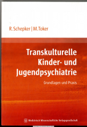 Transkulturelle Kinder- und Jugendpsychiatrie : Grundlagen und Praxis