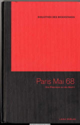 Paris Mai 68 - die Phantasie an die Macht