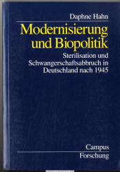 Modernisierung und Biopolitik : Sterilisation und Schwangerschaftsabbruch in Deutschland nach 1945