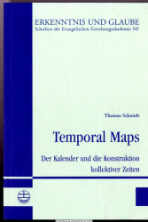 Temporal Maps - Der Kalender und die Konstruktion kollektiver Zeiten