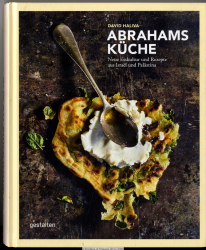 Abrahams Küche : neue Esskultur und Rezepte aus Israel und Palästina
