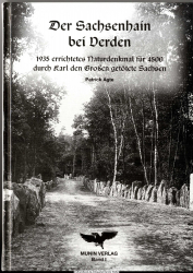 Der Sachsenhain bei Verden : 1935 errichtetes Naturdenkmal für 4500 durch Karl den Großen getötete Sachsen