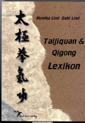 Taijiquan-&-Quigong-Lexikon Taijiquan-&-Qigong-Lexikon