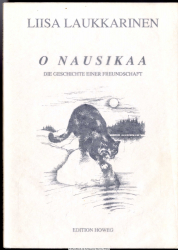 O Nausikaa : die Geschichte einer Freundschaft