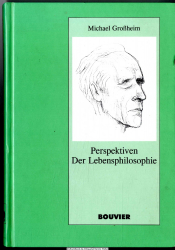Perspektiven der Lebensphilosophie : zum 125. Geburtstag von Ludwig Klages
