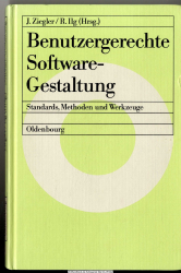 Benutzergerechte Software-Gestaltung : Standards, Methoden und Werkzeuge