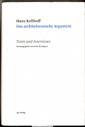 Das architektonische Argument : Texte und Interviews