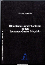 Okkultismus und Phantastik in den Romanen Gustav Meyrinks