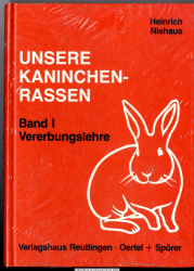 Unsere Kaninchenrassen : Bd. 1., Vererbungslehre