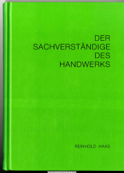 Der Sachverständige des Handwerks : e. Handbuch für d. Praxis