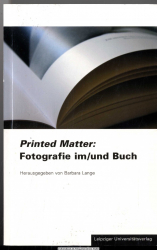 Printed matter : Fotografie im/und Buch 