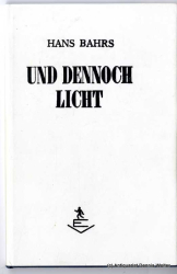 Und dennoch Licht : Gedichte
