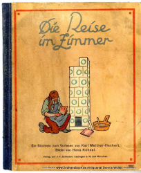 Die Reise im Zimmer : Ein Büchlein zum Vorlesen