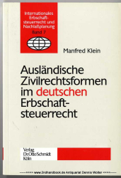 Ausländische Zivilrechtsformen im deutschen Erbschaftsteuerrecht
