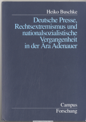 Deutsche Presse, Rechtsextremismus und nationalsozialistische Vergangenheit in der Ära Adenauer