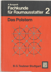 Fachkunde für Raumausstatter. 2., Das Polstern