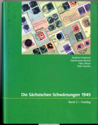 Die sächsischen Schwärzungen 1945. Postwesen und Wertzeichenprovisorien in Sachsen nach dem Ende des Zweiten Weltkrieges. Bd. 2., Katalog der Stempel und Schwärzungsformen