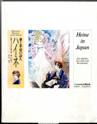 Haine : ai-to-kakumei-no-shijin = Heine in Japan : ein Dichter der Liebe und Revolution