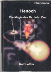Henoch - die Magie des Dr. John Dee : Anrufungen in der Engelssprache