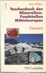Taschenbuch der Mineralien-Fundstellen Mitteleuropas. Österreich : 700 Fundstellen