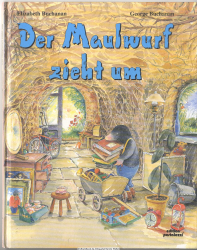 Der Maulwurf zieht um