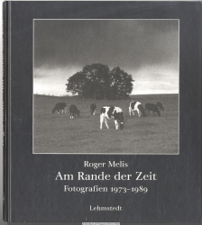 Am Rande der Zeit : Fotografien 1973 - 1989