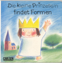 Die kleine Prinzessin findet Formen