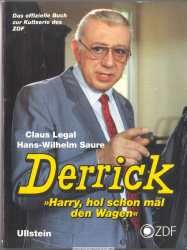 Derrick : Harry, hol schon mal den Wagen ; [das offizielle Buch zur Kultserie des ZDF]