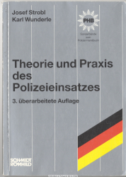 Theorie und Praxis des Polizeieinsatzes