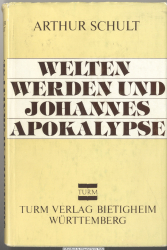 Weltenwerden und Johannes-Apokalypse