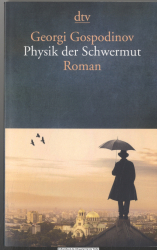 Physik der Schwermut : Roman