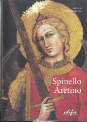 Spinello Aretino und die toskanische Malerei des 14. Jahrhunderts