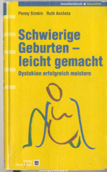 Schwierige Geburten - leicht gemacht : Dystokien erfogreich meistern